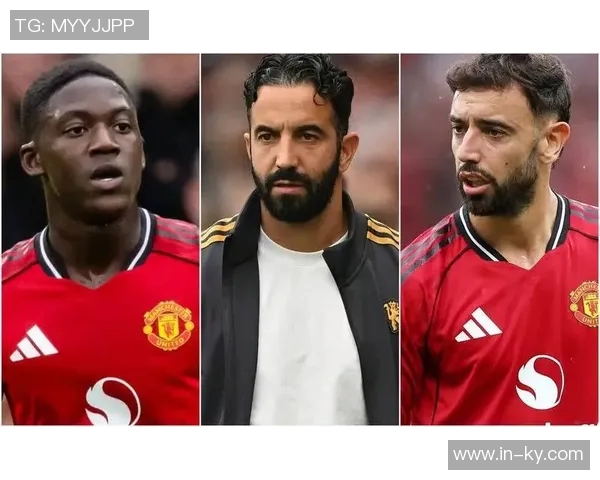 曼联队长B费缺阵利马回归至关重要成为理想替补助力球队